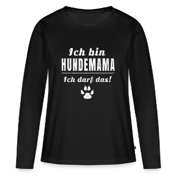 Ich bin Hundemama, ich darf das! - Frauen Premium Bio Langarmshirt - Schwarz - Vorne - Julia (174cm)