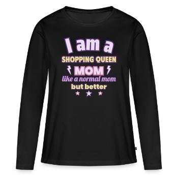 Maman Shopping Queen, Cadeau de fête des mères, Mode - T-shirt manches longues Premium bio Femme - noir - Devant - Julia (174cm)