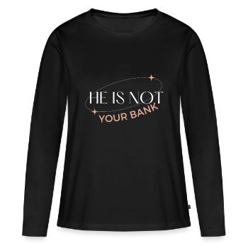 C’est drôle de dire qu’il n’est pas votre banque - T-shirt manches longues Premium bio Femme - noir - Devant - Julia (174cm)