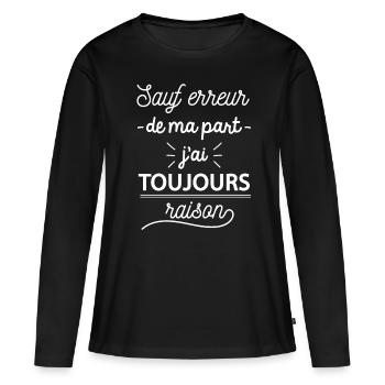 Sauf erreur de ma part j'ai toujours raison - T-shirt manches longues Premium bio Femme - noir - Devant - Julia (174cm)