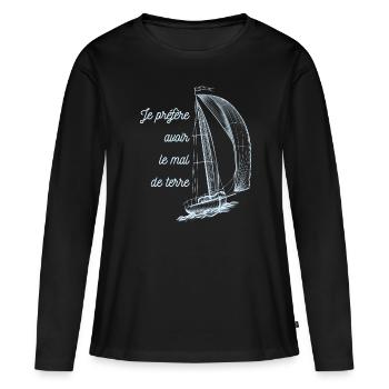 Je préfère avoir le mal de terre - T-shirt manches longues Premium bio Femme - noir - Devant - Julia (174cm)