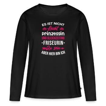 Nicht Leicht Gleichzeitig Prinzessin Friseurin - Frauen Premium Bio Langarmshirt - Schwarz - Vorne - Julia (174cm)