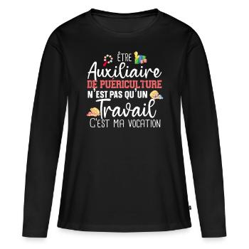 Auxiliaire de puériculture Puéricultrice Métier - T-shirt manches longues Premium bio Femme - noir - Devant - Julia (174cm)