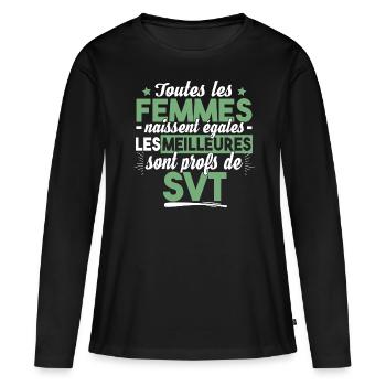 Prof Professeur SVT Sciences Vie Terre Métier - T-shirt manches longues Premium bio Femme - noir - Devant - Julia (174cm)