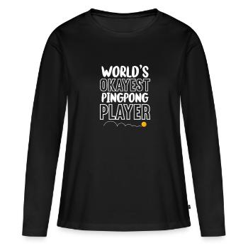 Ping-Pong Tischtennis Pingpong Ping Pong Geschenk - Frauen Premium Bio Langarmshirt - Schwarz - Vorne - Julia (174cm)