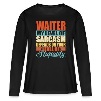 Kellner Spruch Kellner Geschenk - Frauen Premium Bio Langarmshirt - Schwarz - Vorne - Julia (174cm)