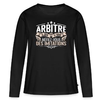 Arbitre le seul Arbitre le vrai Arbitre - T-shirt manches longues Premium bio Femme - noir - Devant - Julia (174cm)
