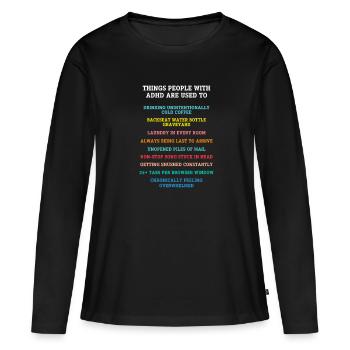 TDAH TDAH Déficit de l’attention Cadeau - T-shirt manches longues Premium bio Femme - noir - Devant - Julia (174cm)