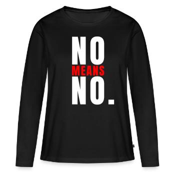 Non signifie pas de déclaration audacieuse Citation forte - T-shirt manches longues Premium bio Femme - noir - Devant - Julia (174cm)