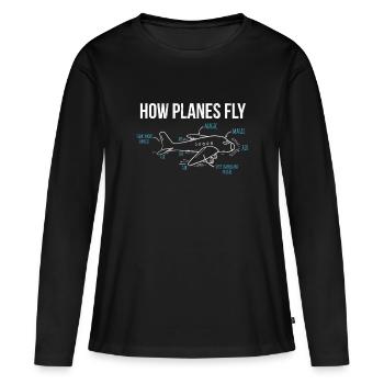 Wie Flugzeuge fliegen Funny Aerospace Engineer - Frauen Premium Bio Langarmshirt - Schwarz - Vorne - Julia (174cm)