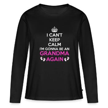 Je ne peux pas rester calme, je vais redevenir grand-mère - T-shirt manches longues Premium bio Femme - noir - Devant - Julia (174cm)