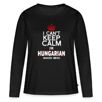 Ich kann nicht ruhig bleiben, ich bin Ungar, Baszd Meg! - Frauen Premium Bio Langarmshirt - Schwarz - Vorne - Julia (174cm)