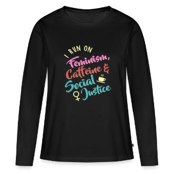 Ich laufe auf Feminismus Koffein und soziale Gerechtigkeit - Frauen Premium Bio Langarmshirt - Schwarz - Vorne - Julia (174cm)