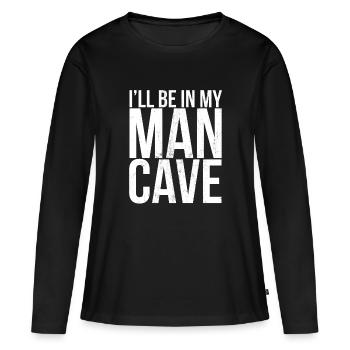 I'Ll Be In My Man Cave Humor Gift - Women's Premium Organic Long Sleeve Shirt - black - Front - Julia (174cm)