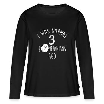 Pomeranian I Was Normal 3 Pomeranians Ago - Women's Premium Organic Long Sleeve Shirt - black - Front - Julia (174cm)