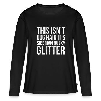 Dies ist kein Hundehaar. Es ist Siberian Husky Glitter - Frauen Premium Bio Langarmshirt - Schwarz - Vorne - Julia (174cm)