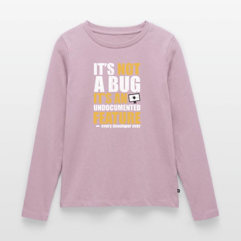 Programmeur Coder - Ce n'est pas un bug - Tees d'ordinateur T-shirt manches longues Premium bio Femme