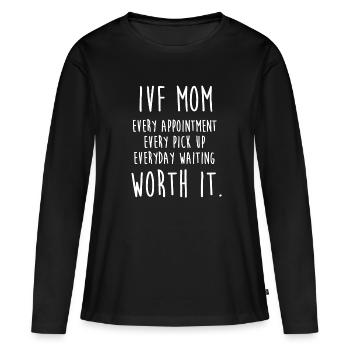 Ivf Mom Worth It Print, Apparel, Clothing Gift - Women's Premium Organic Long Sleeve Shirt - black - Front - Julia (174cm)