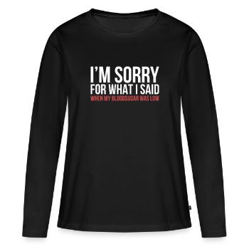 I'M Sorry T1D Type 1 Diabetes Awareness Gift Women - Women's Premium Organic Long Sleeve Shirt - black - Front - Julia (174cm)