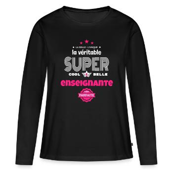 super enseignante 100% parfaite humour - T-shirt manches longues Premium bio Femme - noir - Devant - Julia (174cm)
