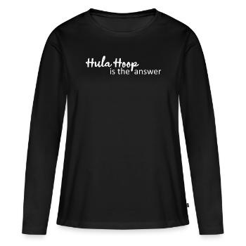 HulaHoop is the answer - Frauen Premium Bio Langarmshirt - Schwarz - Vorne - Julia (174cm)