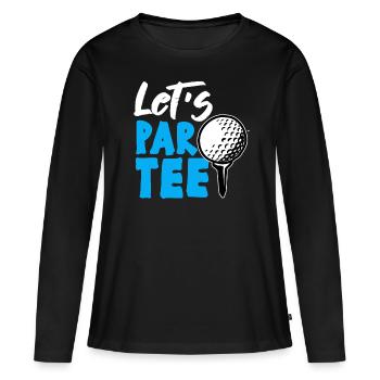 LETS PAR TEE Golfer Golf Golfschwung Party Humor - Frauen Premium Bio Langarmshirt - Schwarz - Vorne - Julia (174cm)