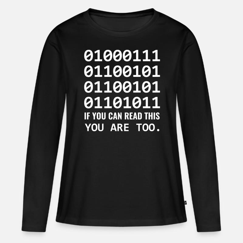 Geek in Binärcode Binär IT Informatiker & Nerd - Frauen Premium Bio Langarmshirt - Schwarz