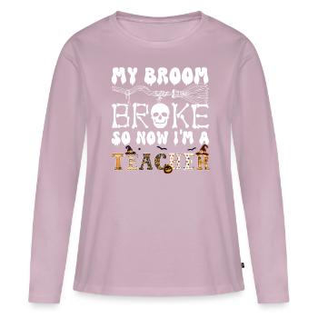 My Broom Broke So Now Im A Teacher, Halloween - Women's Premium Organic Long Sleeve Shirt - dusky pink - Front - Julia (174cm)