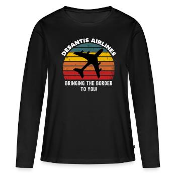 Desantis Airlines, Vous apporter la frontière, - T-shirt manches longues Premium bio Femme - noir - Devant - Julia (174cm)