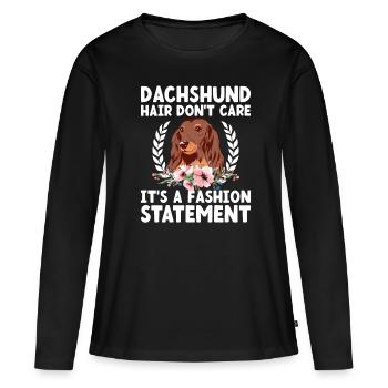 Dackelhaar ist es egal, es ist ein modisches Statement - Frauen Premium Bio Langarmshirt - Schwarz - Vorne - Julia (174cm)