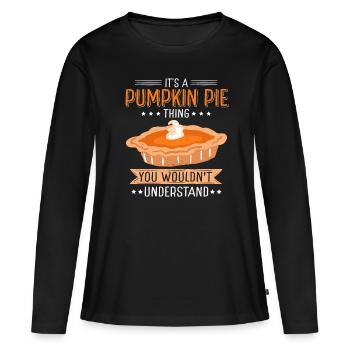 Pumpkin Pie Pumpkin Pie Gift - Women's Premium Organic Long Sleeve Shirt - black - Front - Julia (174cm)