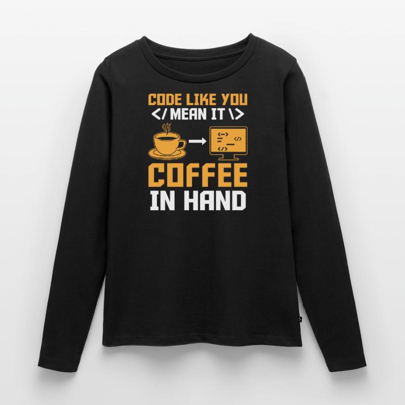 Kaffee-Codierung Programmierer Programmierer Entwickler Nerd Coff Frauen Premium Bio Langarmshirt