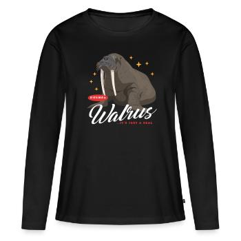 Cadeau de morse morse - T-shirt manches longues Premium bio Femme - noir - Devant - Julia (174cm)