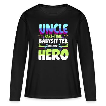 Onkel Teilzeit Babysitter Vollzeit Held Familie U - Frauen Premium Bio Langarmshirt - Schwarz - Vorne - Julia (174cm)