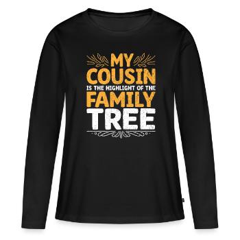 Mon cousin est le point culminant de l’arbre généalogique - T-shirt manches longues Premium bio Femme - noir - Devant - Julia (174cm)
