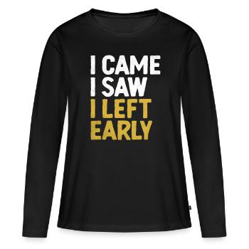 Je suis venu, j’ai vu que j’ai quitté les dictons précoces pour les introvertis - T-shirt manches longues Premium bio Femme - noir - Devant - Julia (174cm)