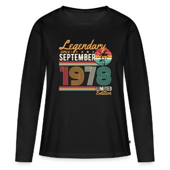 Legendary September Born 1978 Birthday - Women's Premium Organic Long Sleeve Shirt - black - Front - Julia (174cm)