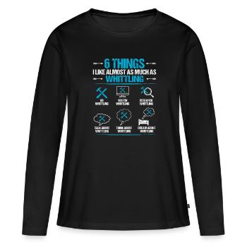 Whittling Holzschnitzer Holz Schnitzen Spruch - Frauen Premium Bio Langarmshirt - Schwarz - Vorne - Julia (174cm)