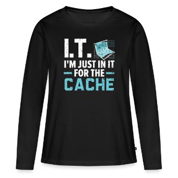 I.T. I'm Just In It For The Cache Computer - Women's Premium Organic Long Sleeve Shirt - black - Front - Julia (174cm)