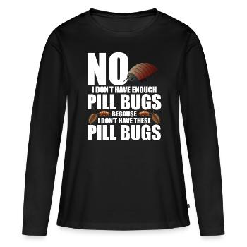 Roly Poly Owner Entomologist Isopod Owner Rollie - Frauen Premium Bio Langarmshirt - Schwarz - Vorne - Julia (174cm)