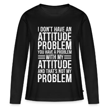 Je n’ai pas de problème d’attitude - T-shirt manches longues Premium bio Femme - noir - Devant - Julia (174cm)