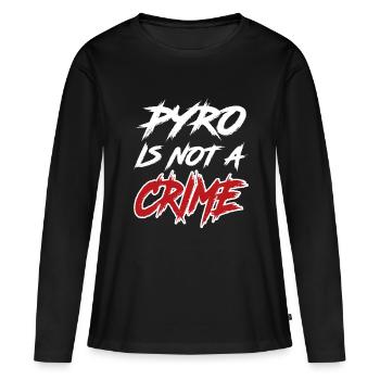 pyro is not a crime - Women's Premium Organic Long Sleeve Shirt - black - Front - Julia (174cm)
