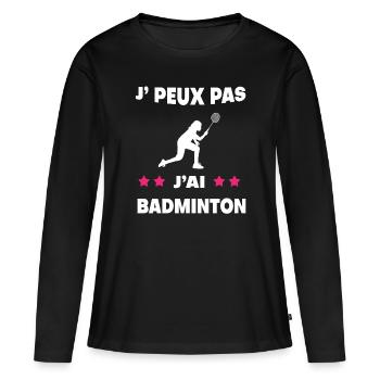 Je peux pas j'ai badminton femme badiste - T-shirt manches longues Premium bio Femme - noir - Devant - Julia (174cm)