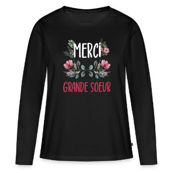 merci grande soeur fleurs - T-shirt manches longues Premium bio Femme - noir - Devant - Julia (174cm)