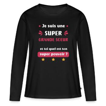 Super große Schwester Superkraft - Frauen Premium Bio Langarmshirt - Schwarz - Vorne - Julia (174cm)