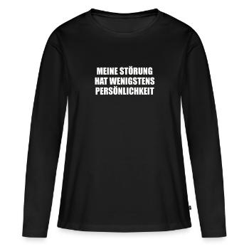 Meine Störung hat wenigstens Persönlickeit - Frauen Premium Bio Langarmshirt - Schwarz - Vorne - Julia (174cm)