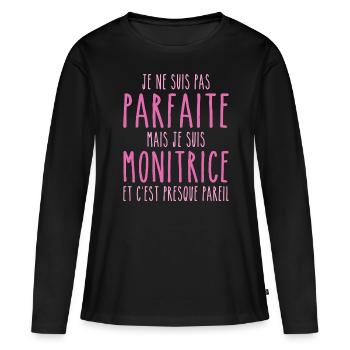 Nicht perfekt, aber ich bin ein Monitor - Frauen Premium Bio Langarmshirt - Schwarz - Vorne - Julia (174cm)