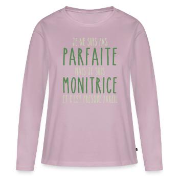 Pas parfaite mais je suis Monitrice - T-shirt manches longues Premium bio Femme - rose poudré - Devant - Julia (174cm)