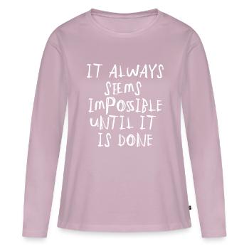 quotes Zitat Motivation Inspiration unmöglich - Frauen Premium Bio Langarmshirt - Altrosa - Vorne - Julia (174cm)
