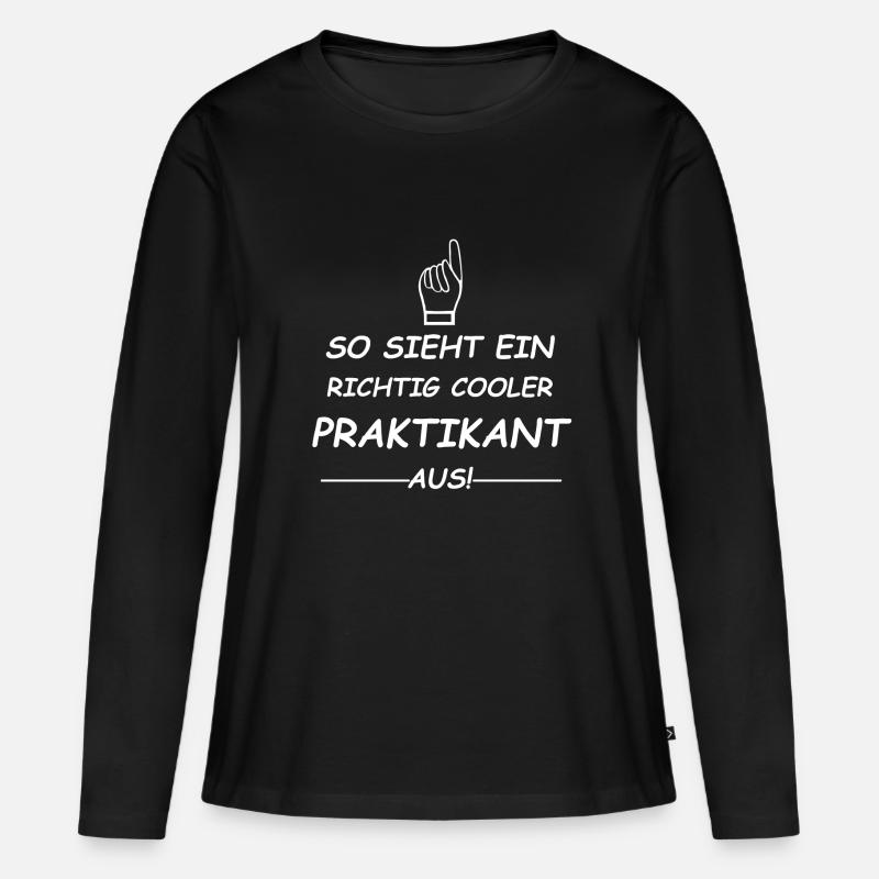 So sieht ein richtig cooler Praktikant aus! - Frauen Premium Bio Langarmshirt - Schwarz